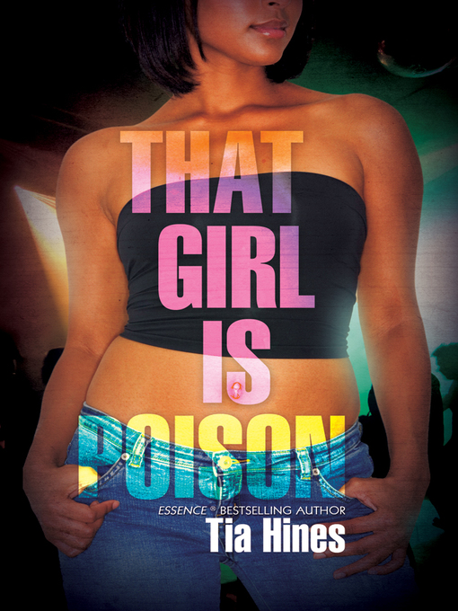 Title details for That Girl is Poison by Tia Hines - Available